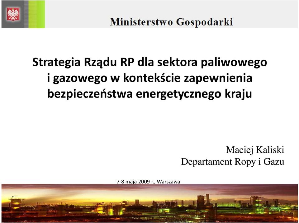 bezpieczeństwa energetycznego kraju Maciej