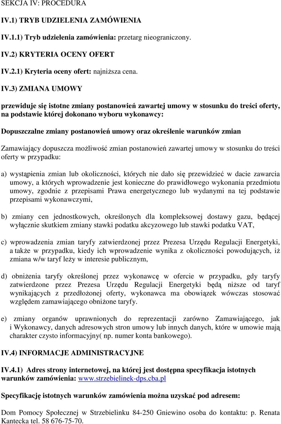 1) TRYB UDZIELENIA ZAMÓWIENIA IV.