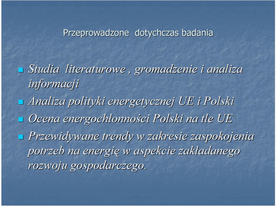 energochłonno onności Polski na tle UE Przewidywane trendy w zakresie