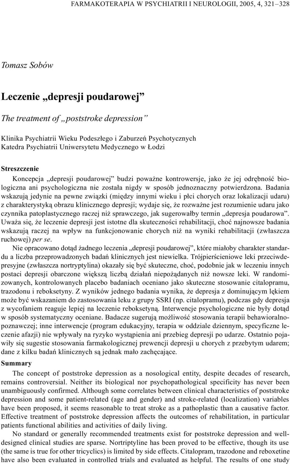 zosta³a nigdy w sposób jednoznaczny potwierdzona.