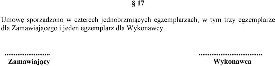 egzemplarze dla Zamawiającego i jeden