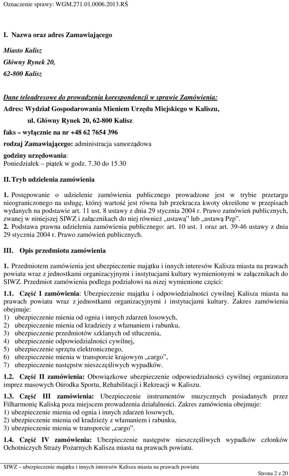 30 II. Tryb udzielenia zamówienia 1.