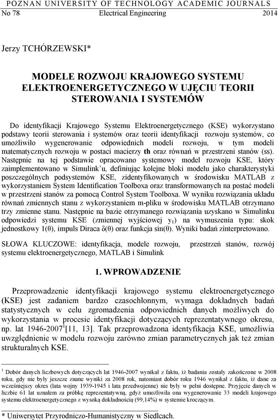 modeli rozwoju, w tym modeli matematycznych rozwoju w postaci macierzy th oraz równań w przestrzeni stanów (ss).