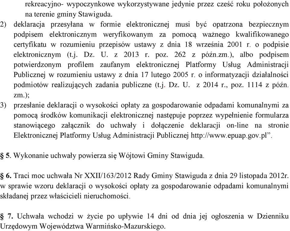 dnia 18 września 2001 r. o podpisie elektronicznym (t.j. Dz. U. z 2013 r. poz. 262 z późn.zm.