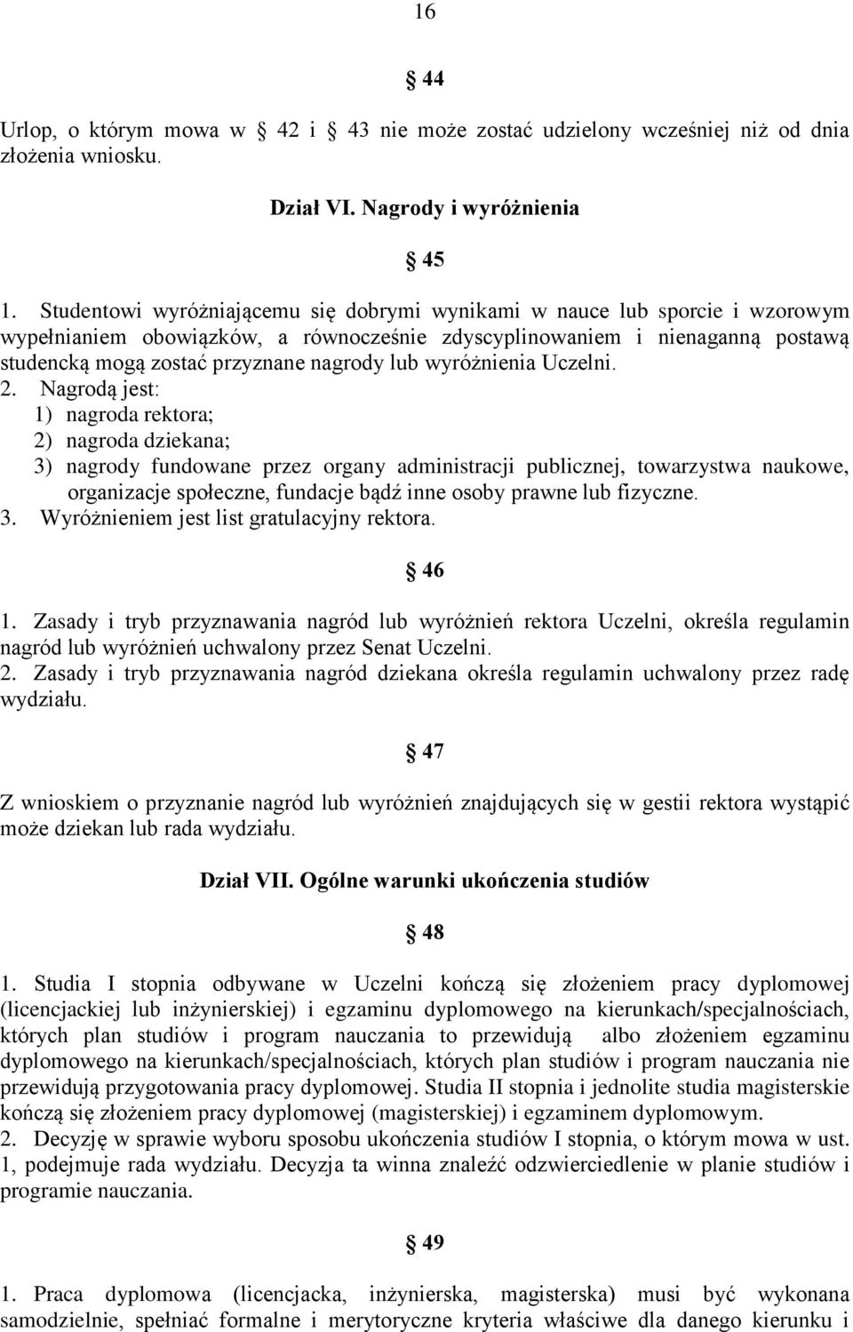 lub wyróżnienia Uczelni. 2.
