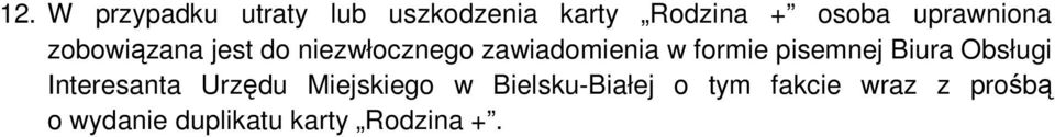 formie pisemnej Biura Obsługi Interesanta Urzędu Miejskiego w