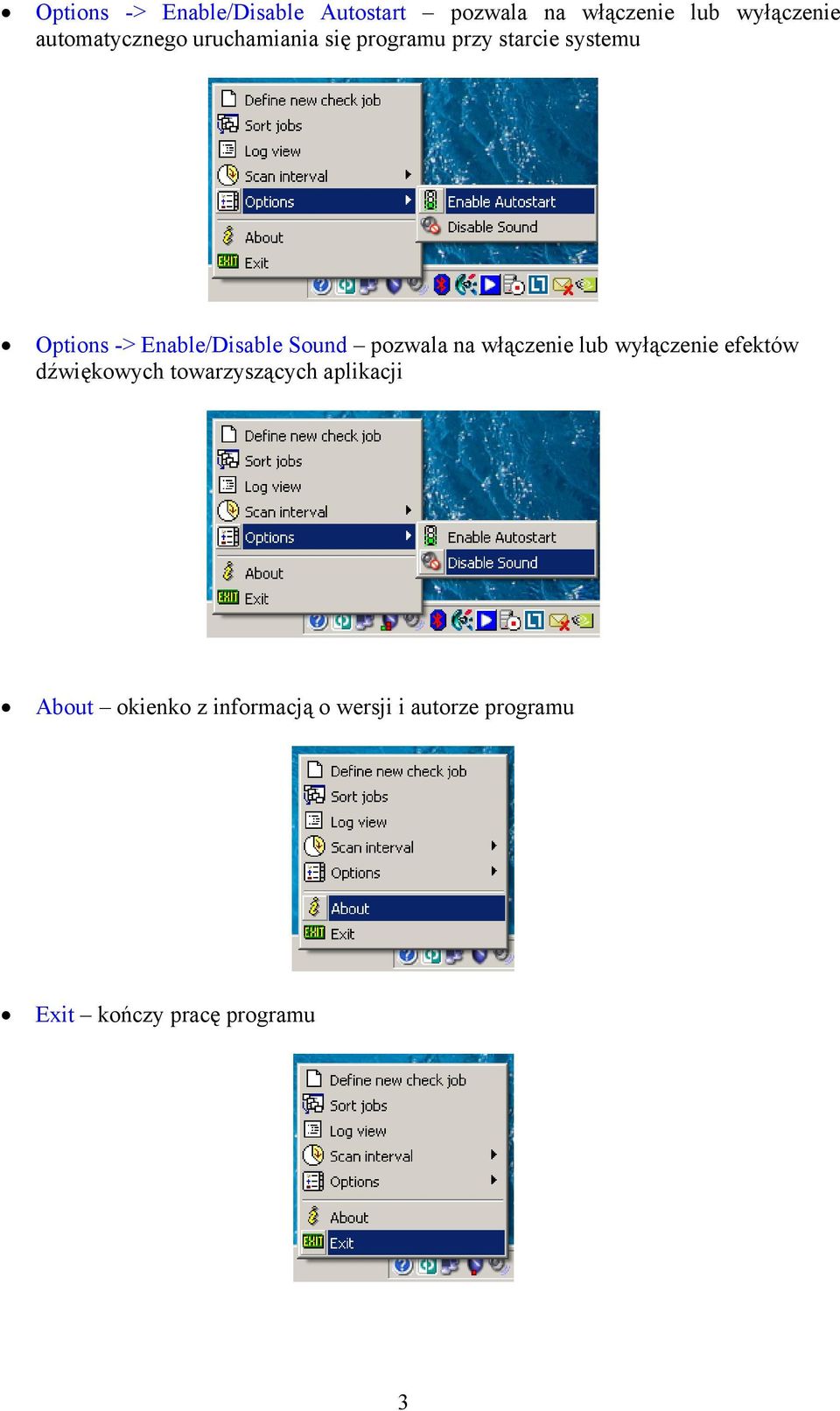 Enable/Disable Sound pozwala na włączenie lub wyłączenie efektów dźwiękowych