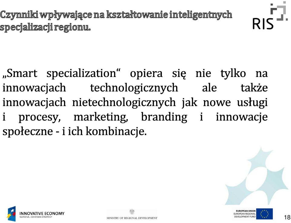 nietechnologicznych jak nowe usługi ugi i procesy,