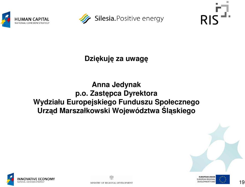 Europejskiego Funduszu Społecznego
