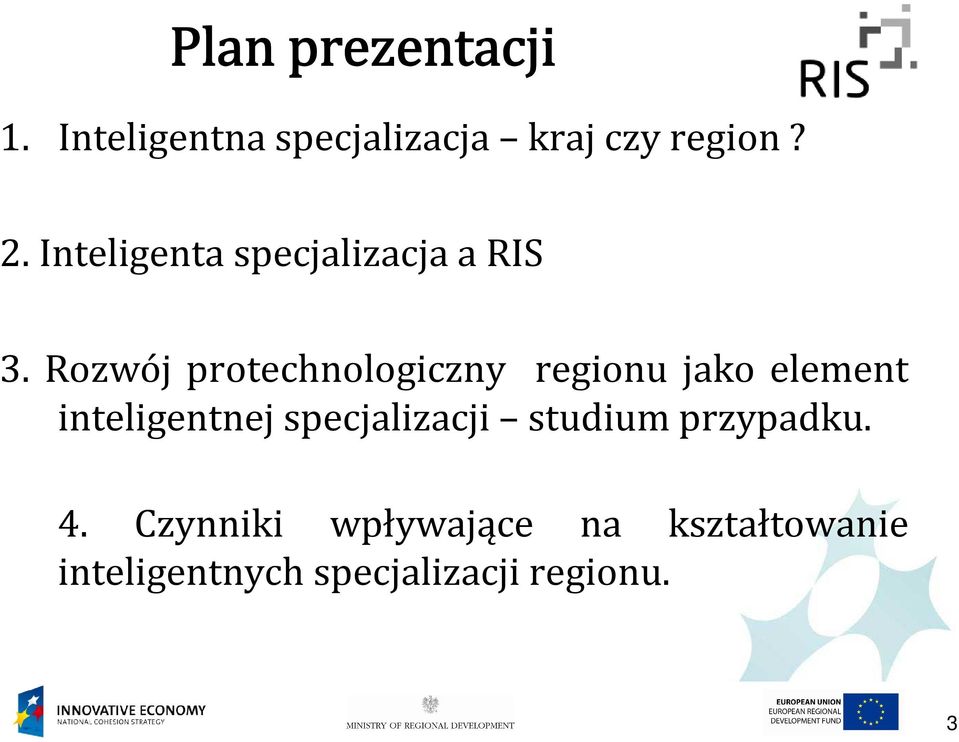 Rozwój protechnologiczny regionu jako element inteligentnej