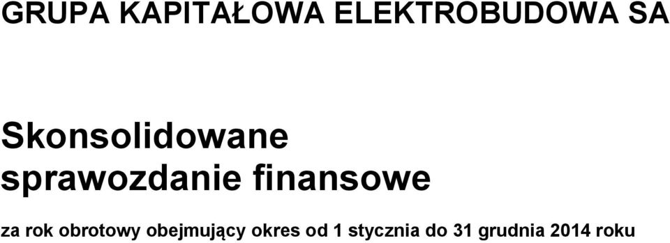 rok obrotowy obejmujący