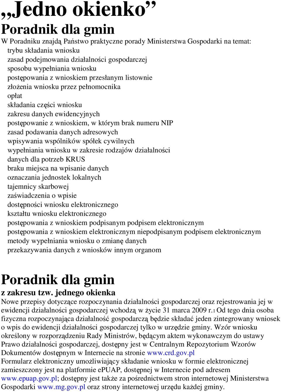 NIP zasad podawania danych adresowych wpisywania wspólników spółek cywilnych wypełniania wniosku w zakresie rodzajów działalności danych dla potrzeb KRUS braku miejsca na wpisanie danych oznaczania