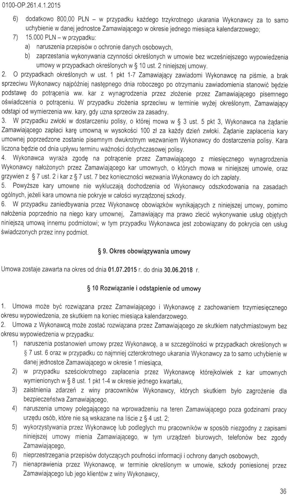 ust. 2 niniejszej umowy. 2. O przypadkach okreśonych w ust.