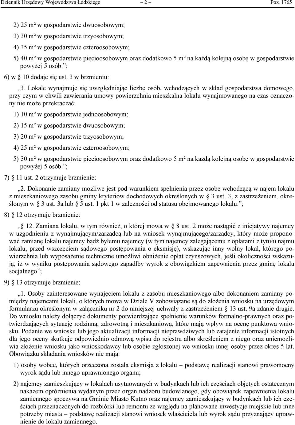 osobę w gospodarstwie powyżej 5 osób. ; 6) w 10 dodaje się ust. 3 w brzmieniu: 3.