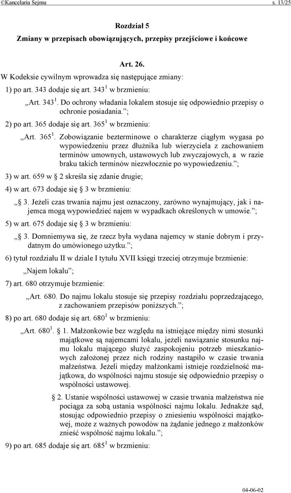 w brzmieniu: Art. 365 1.