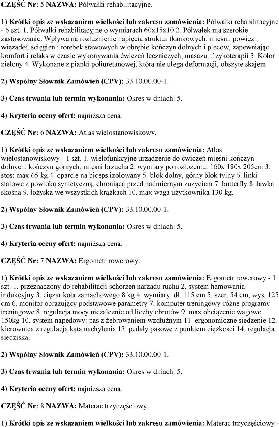 Wpływa na rozluźnienie napięcia struktur tkankowych: mięśni, powięzi, więzadeł, ścięgien i torebek stawowych w obrębie kończyn dolnych i pleców, zapewniając komfort i relaks w czasie wykonywania