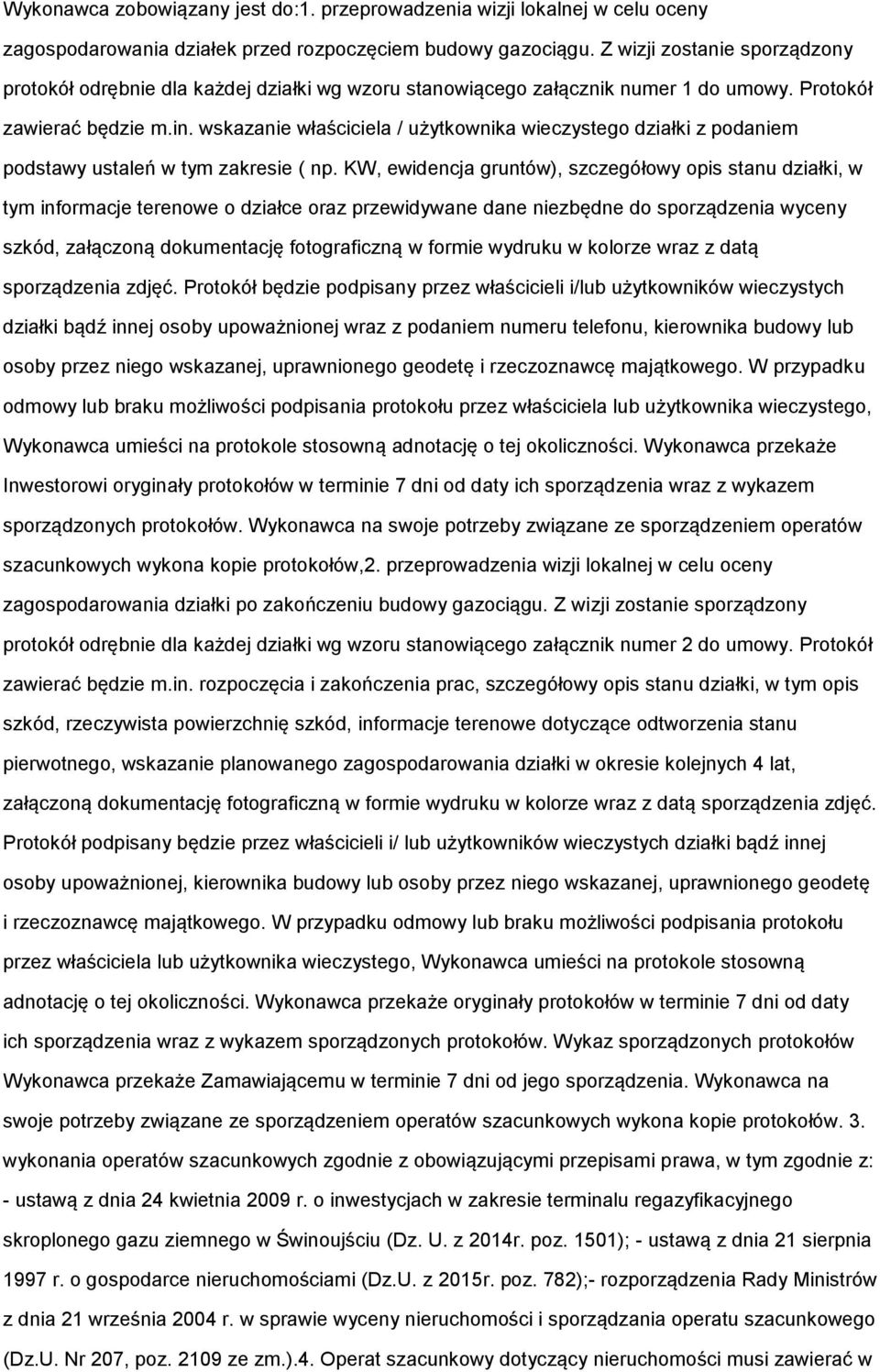 wskazanie właściciela / użytkownika wieczystego działki z podaniem podstawy ustaleń w tym zakresie ( np.