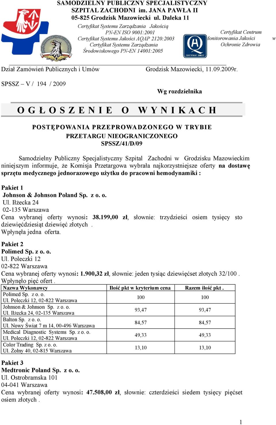 Monitorowania Jakości Ochronie Zdrowia Dział Zamówień Publicznych i Umów Grodzisk Mazowiecki, 11.09.2009r.