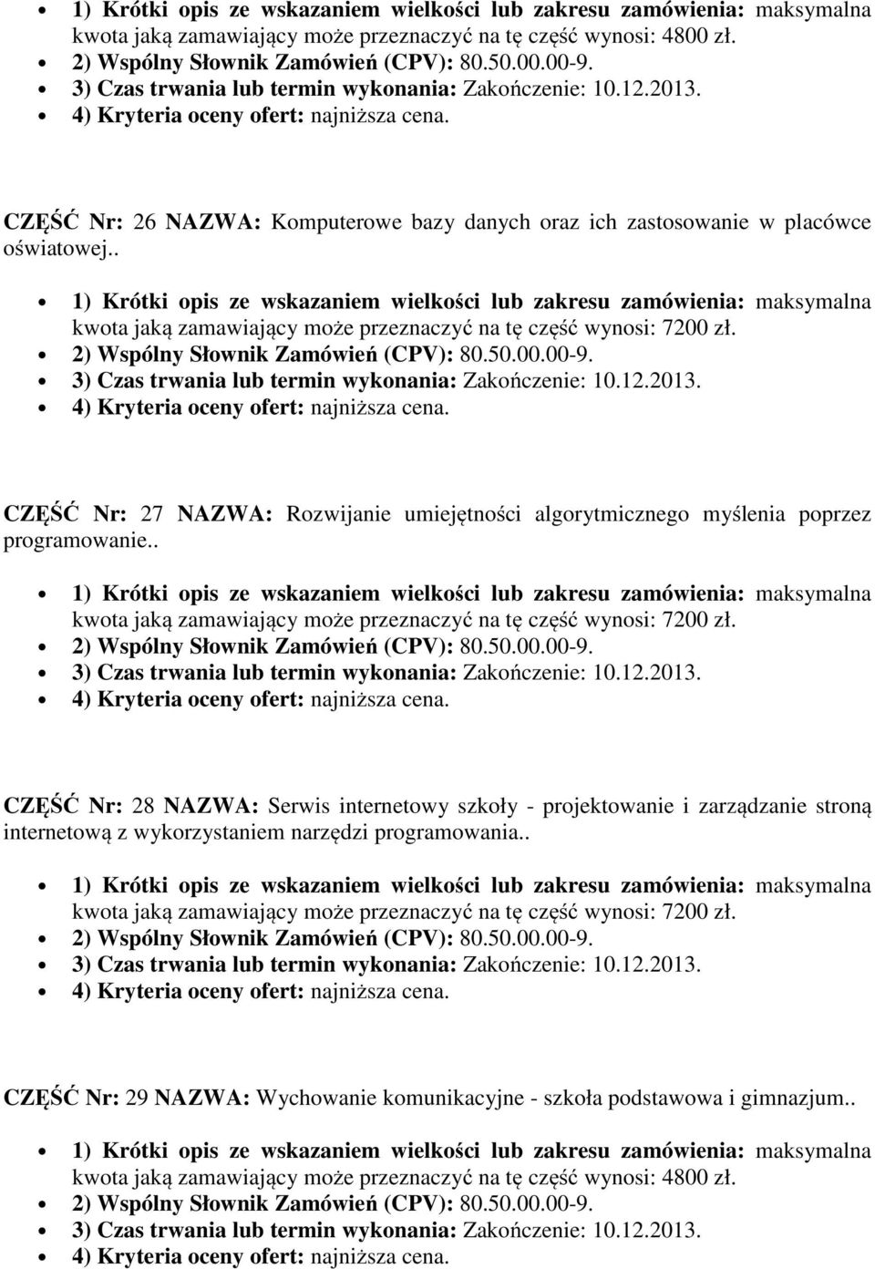 . CZĘŚĆ Nr: 28 NAZWA: Serwis internetowy szkoły - projektowanie i zarządzanie stroną internetową z