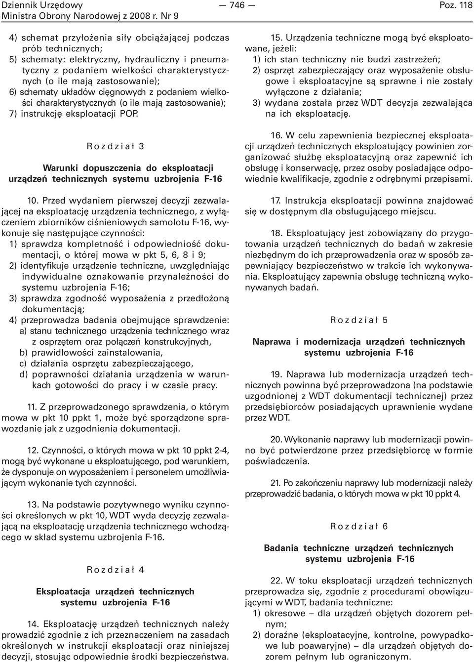 Rozdział 3 Warunki dopuszczenia do eksploatacji urządzeń technicznych systemu uzbrojenia F-16 10.