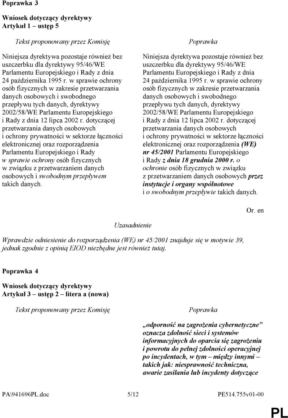 dotyczącej przetwarzania danych osobowych i ochrony prywatności w sektorze łączności elektronicznej oraz rozporządzenia Parlamentu Europejskiego i Rady w sprawie ochrony osób fizycznych w związku z