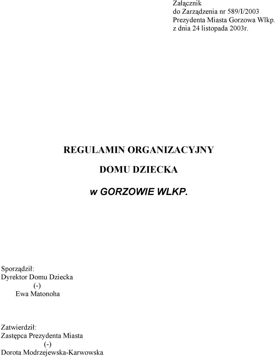 REGULAMIN ORGANIZACYJNY DOMU DZIECKA w GORZOWIE WLKP.