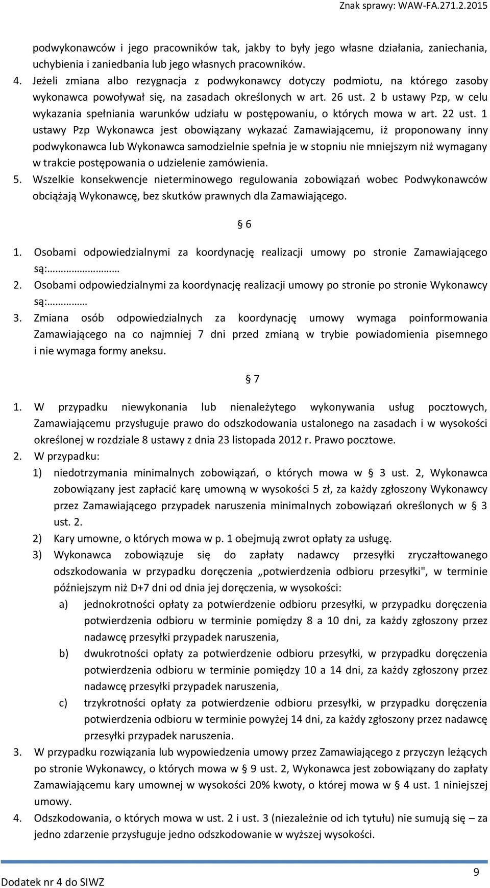 2 b ustawy Pzp, w celu wykazania spełniania warunków udziału w postępowaniu, o których mowa w art. 22 ust.