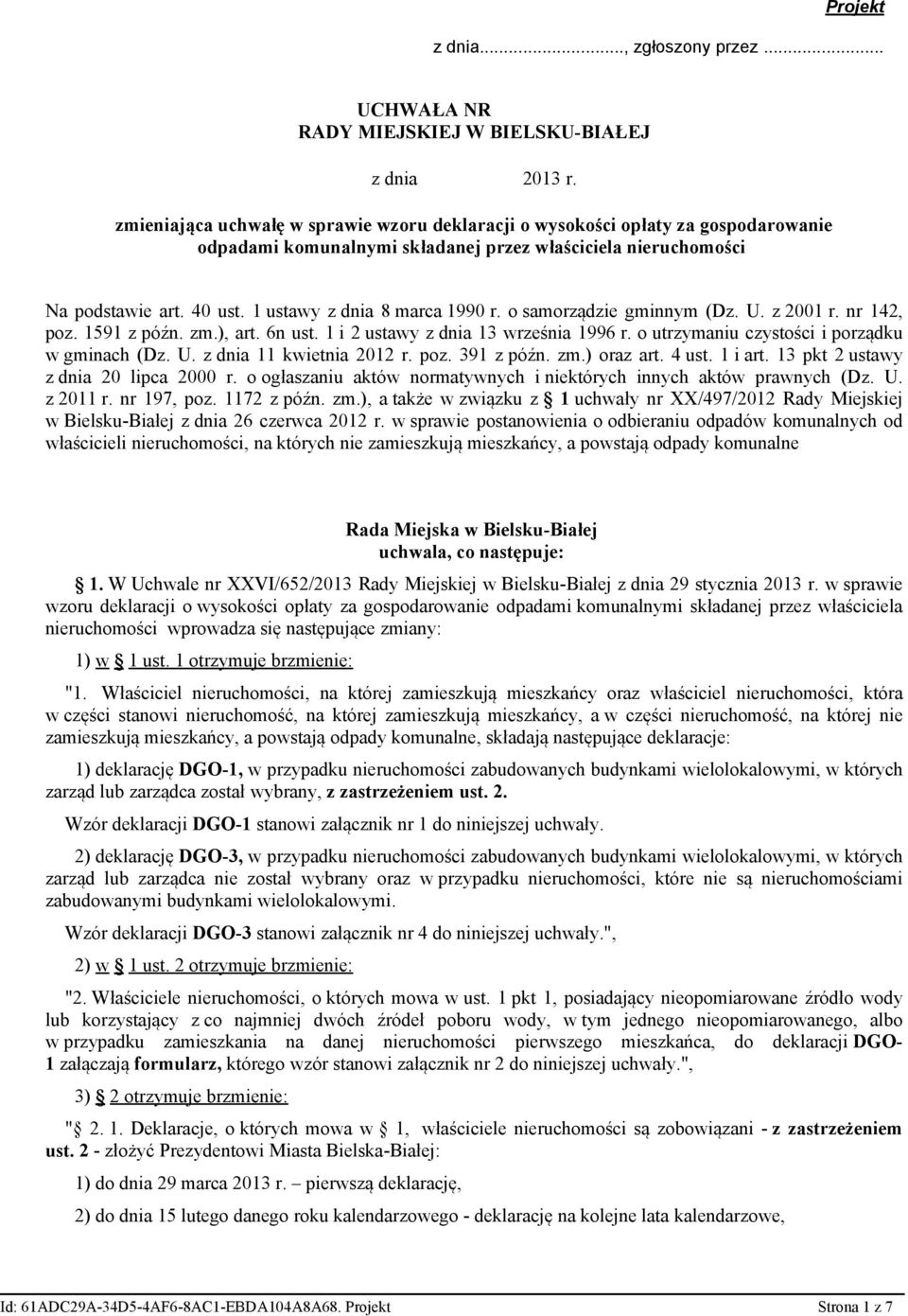 1 ustawy z dnia 8 marca 1990 r. o samorządzie gminnym (Dz. U. z 2001 r. nr 142, poz. 1591 z późn. zm.), art. 6n ust. 1 i 2 ustawy z dnia 13 września 1996 r.