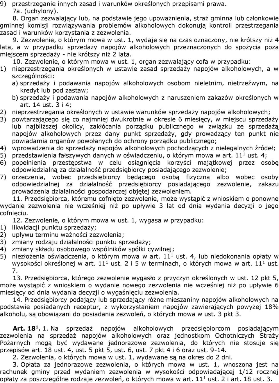 zezwolenia. 9. Zezwolenie, o którym mowa w ust.