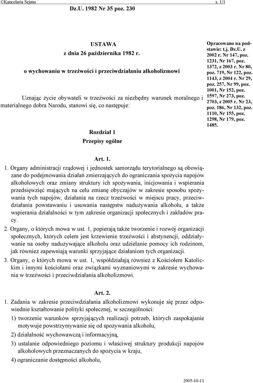 Przepisy ogólne Opracowano na podstawie: t.j. Dz.U. z 2002 r. Nr 147, poz. 1231, Nr 167, poz. 1372, z 2003 r. Nr 80, poz. 719, Nr 122, poz. 1143, z 2004 r. Nr 29, poz. 257, Nr 99, poz.