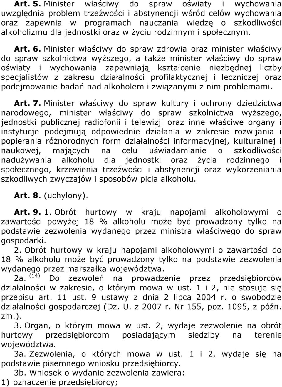 oraz w życiu rodzinnym i społecznym. Art. 6.