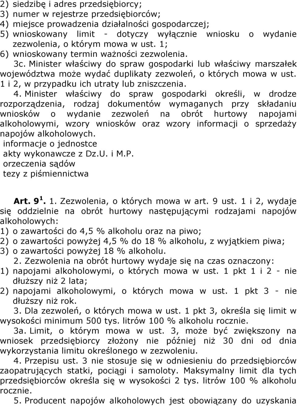 1 i 2, w przypadku ich utraty lub zniszczenia. 4.