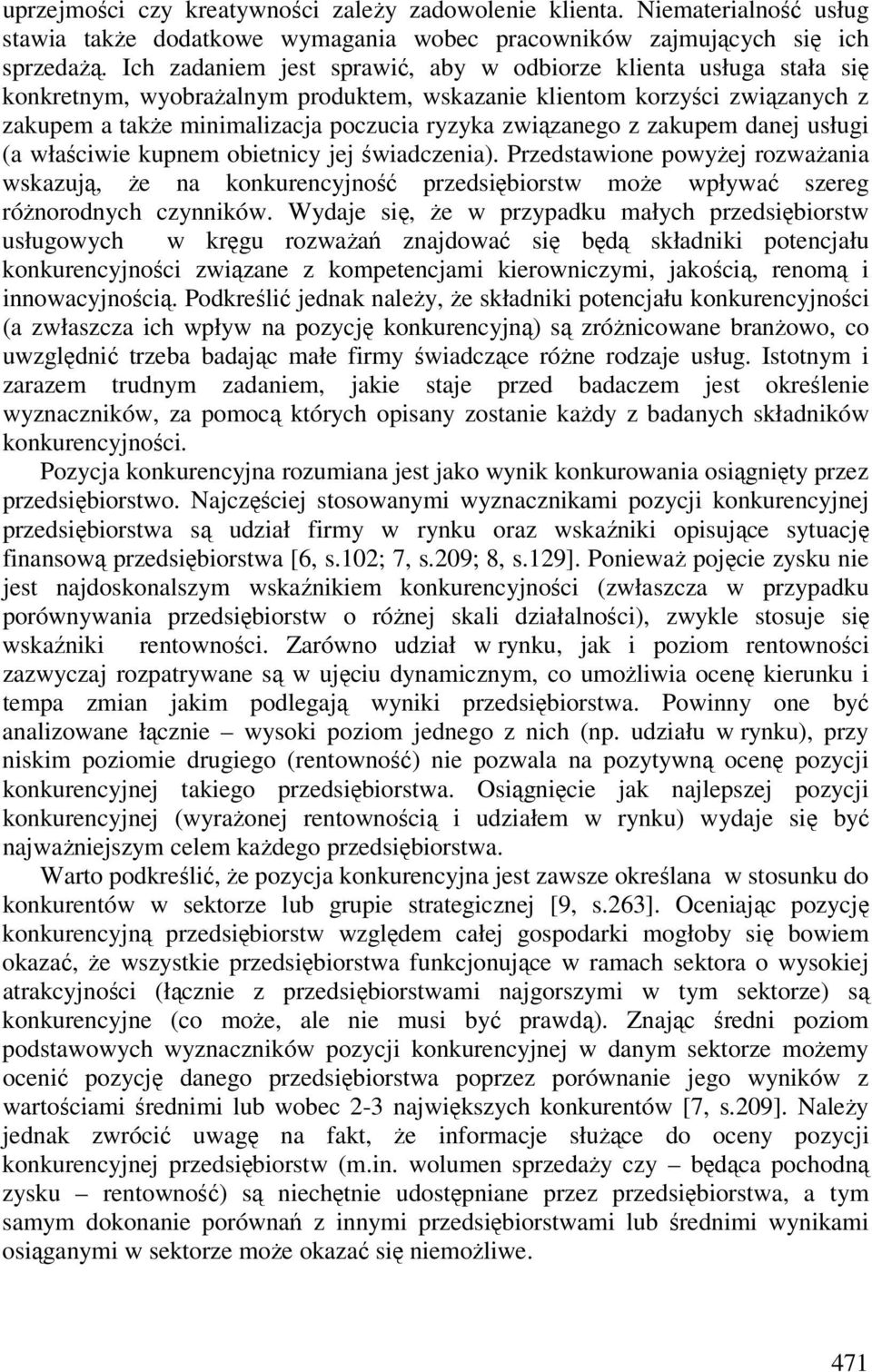 związanego z zakupem danej usługi (a właściwie kupnem obietnicy jej świadczenia).