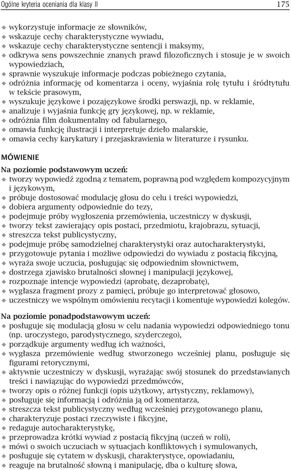 tytułu i śródtytułu wtekścieprasowym, wyszukuje językowe i pozajęzykowe środki perswazji, np. w reklamie, analizuje i wyjaśnia funkcję gry językowej, np.
