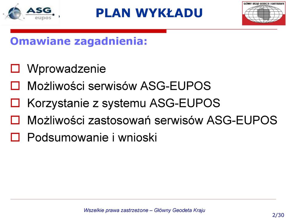 Korzystanie z systemu ASG-EUPOS Możliwości