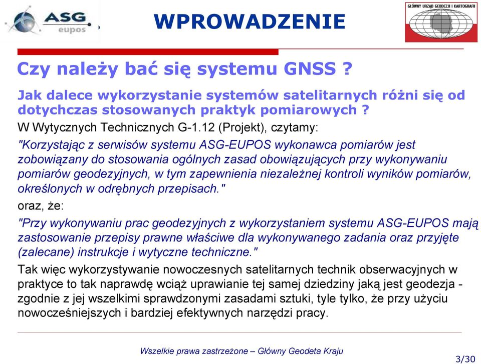 zapewnienia niezależnej kontroli wyników pomiarów, określonych w odrębnych przepisach.
