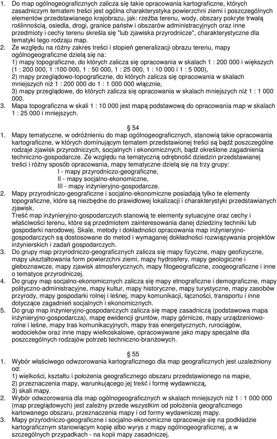 przyrodnicze", charakterystyczne dla tematyki tego rodzaju map. 2.