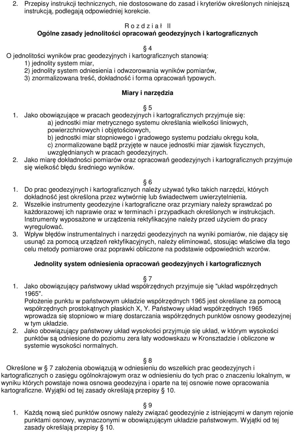 system odniesienia i odwzorowania wyników pomiarów, 3) znormalizowana tre, dokładno i forma opracowa typowych. Miary i narzdzia 5 1.
