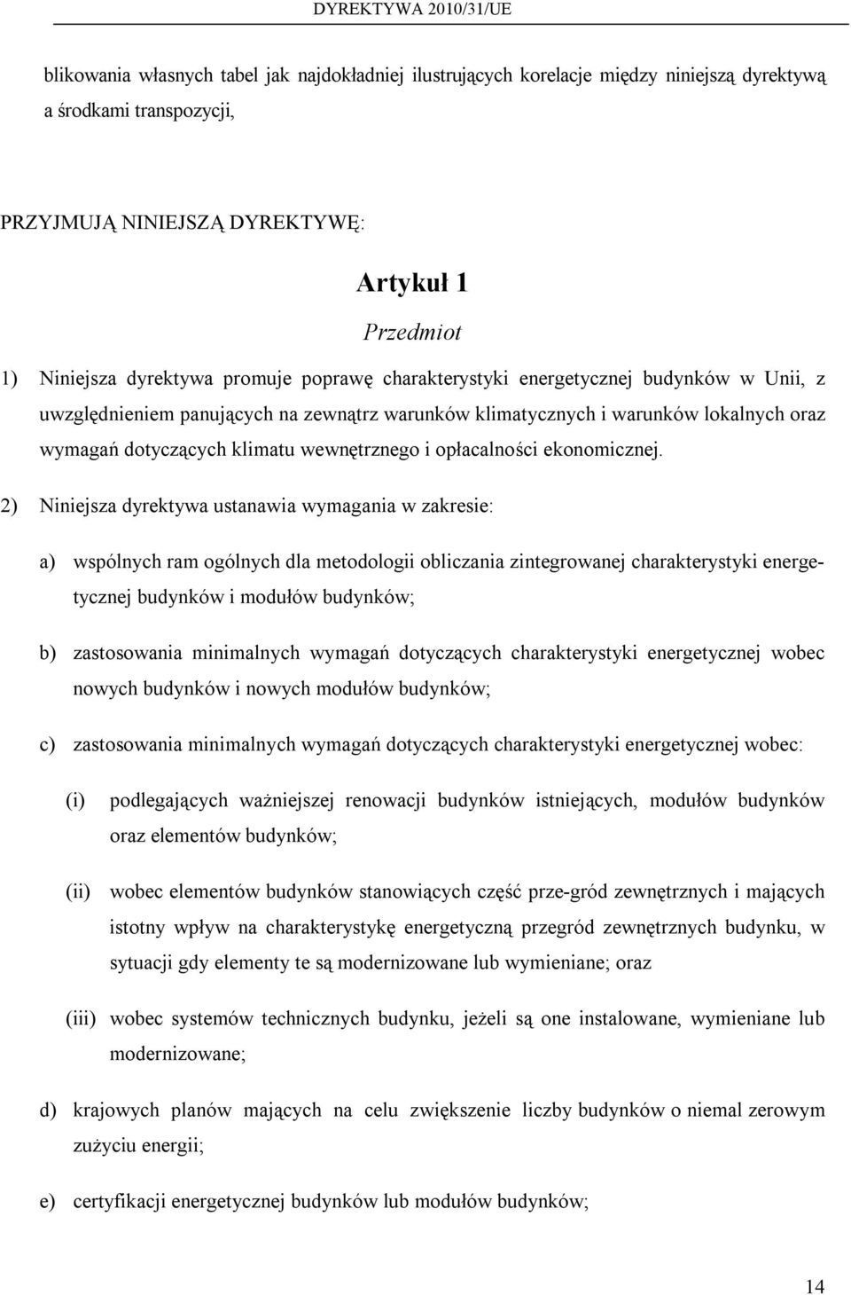 opłacalności ekonomicznej.