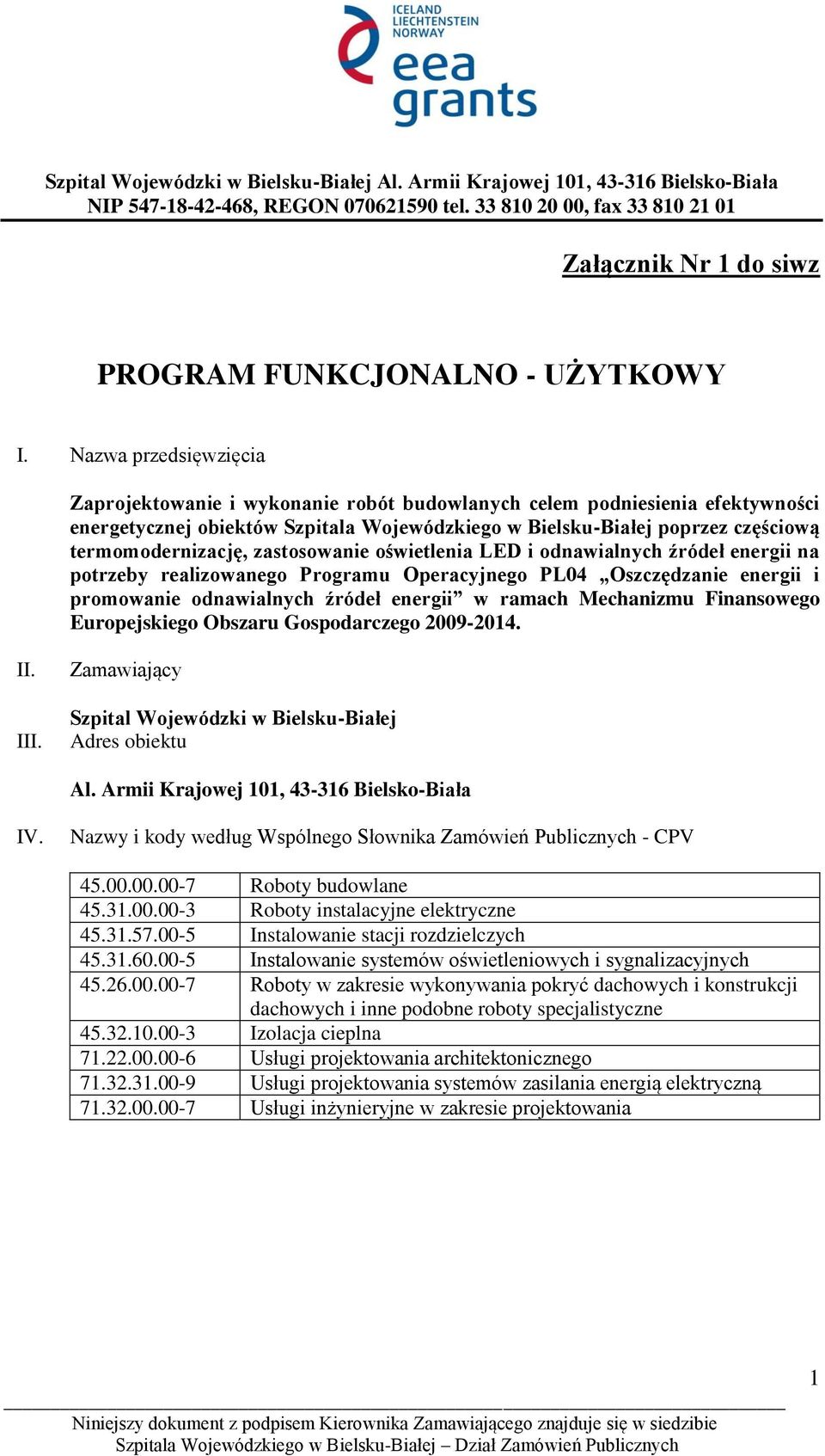 zastosowanie oświetlenia LED i odnawialnych źródeł energii na potrzeby realizowanego Programu Operacyjnego PL04 Oszczędzanie energii i promowanie odnawialnych źródeł energii w ramach Mechanizmu