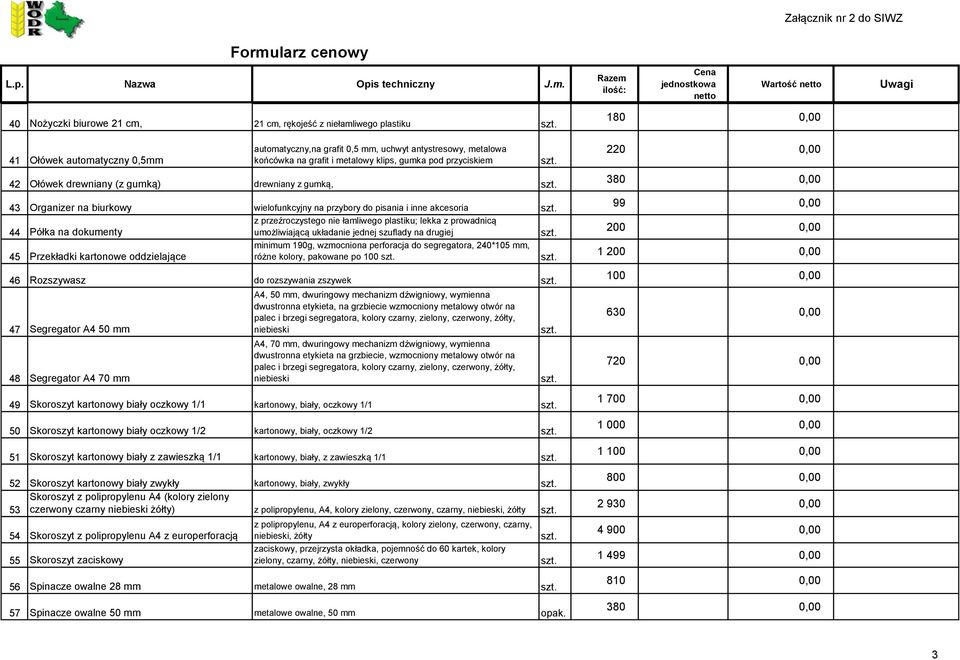 prowadnicą 44 Półka na dokumenty umożliwiającą układanie jednej szuflady na drugiej minimum 190g, wzmocniona perforacja do segregatora, 240*105 mm, 45 Przekładki kartonowe oddzielające różne kolory,