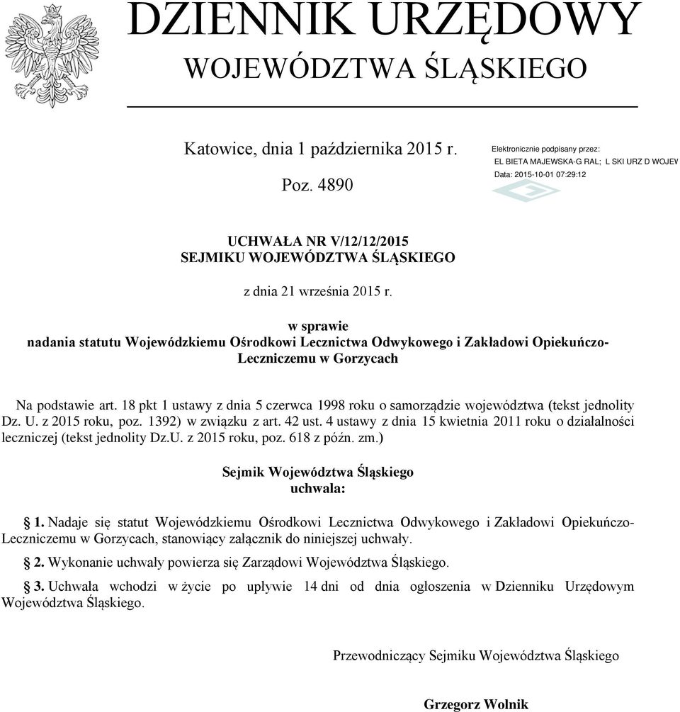 18 pkt 1 ustawy z dnia 5 czerwca 1998 roku o samorządzie województwa (tekst jednolity Dz. U. z 2015 roku, poz. 1392) w związku z art. 42 ust.