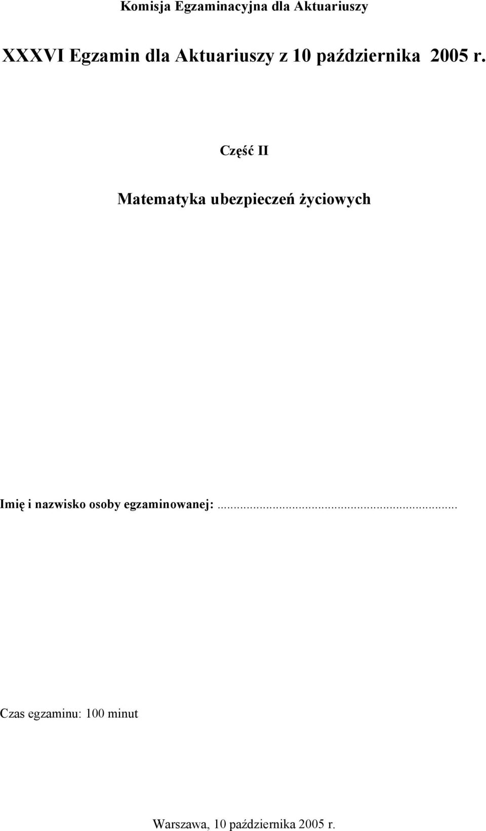 Część II Matematyka ubezpieczeń życiowych Imię i nazwisko
