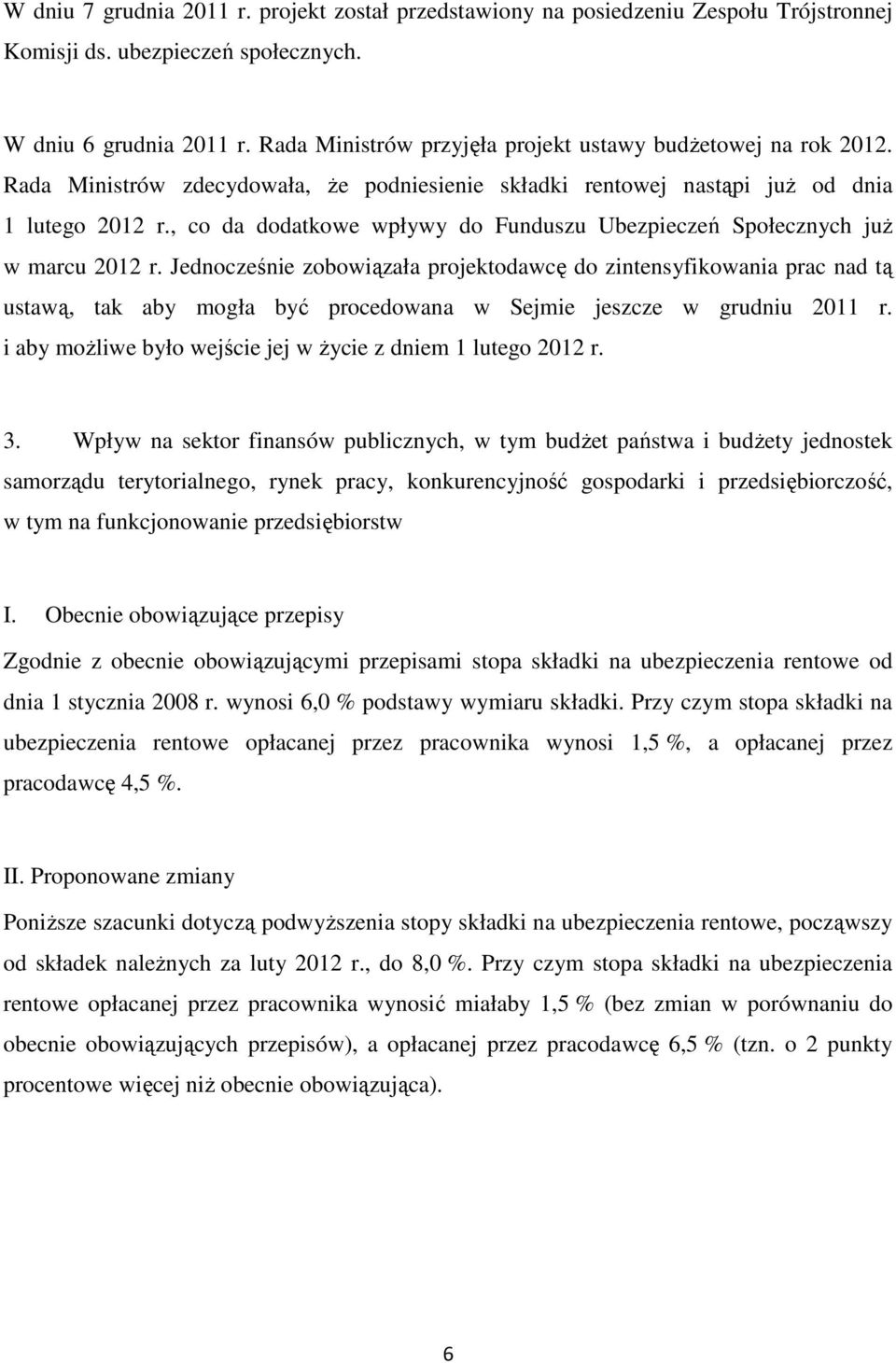 , co da dodatkowe wpływy do Funduszu Ubezpieczeń Społecznych już w marcu 2012 r.