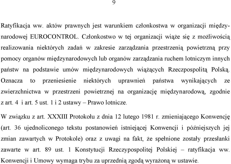 lotniczym innych państw na podstawie umów międzynarodowych wiążących Rzeczpospolitą Polską.