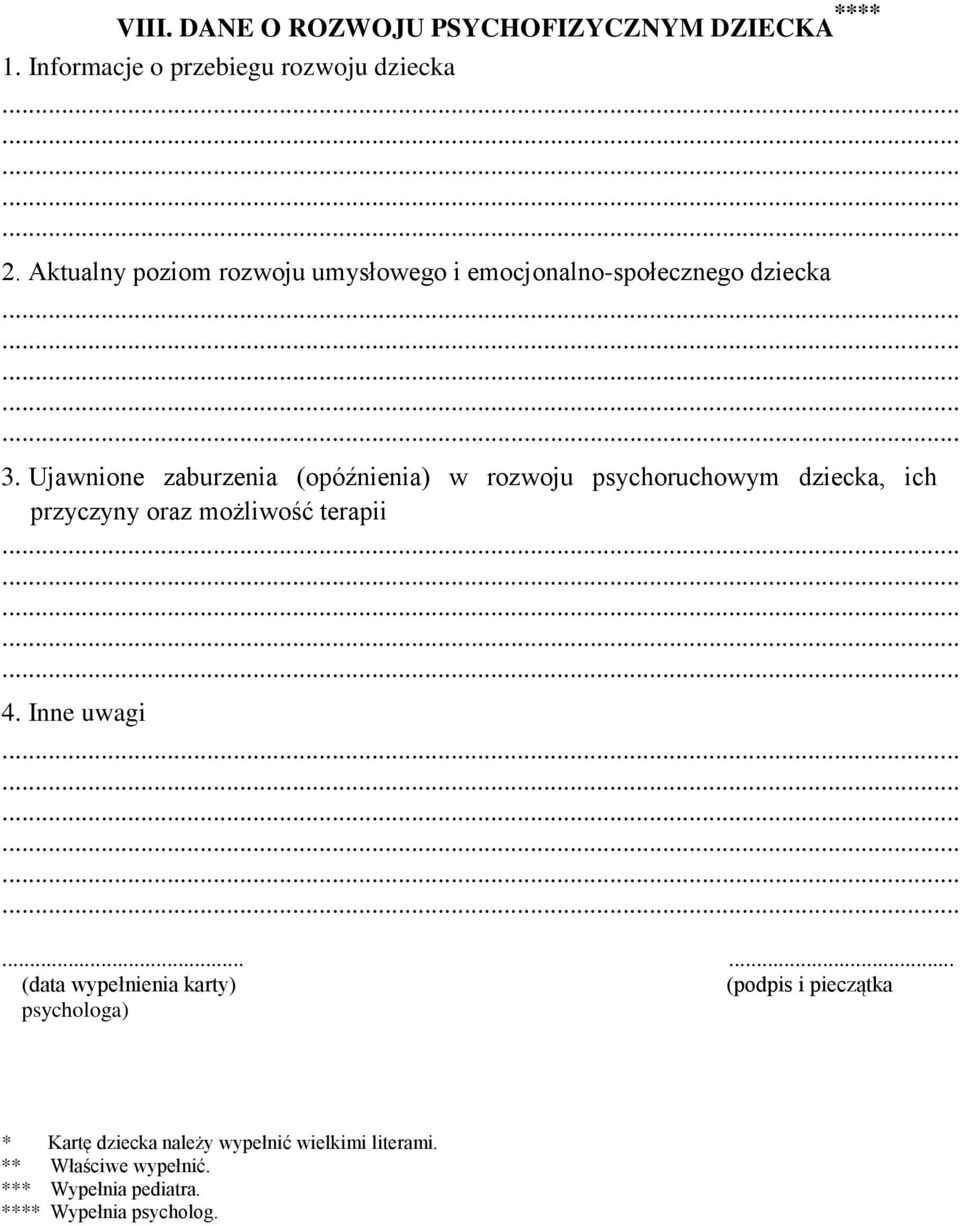 Ujawnione zaburzenia (opóźnienia) w rozwoju psychoruchowym dziecka, ich przyczyny oraz możliwość terapii 4.