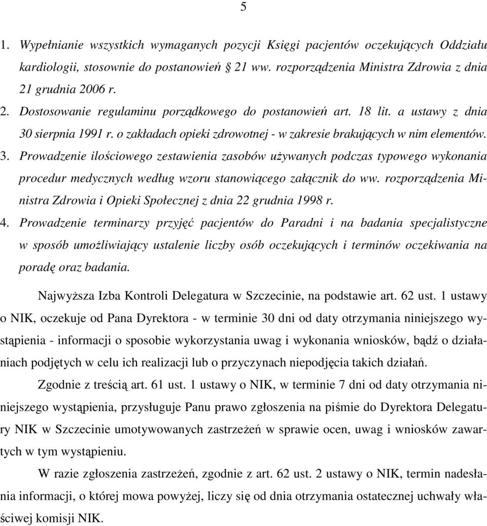 rozporządzenia Ministra Zdrowia i Opieki Społecznej z dnia 22 grudnia 1998 r. 4.