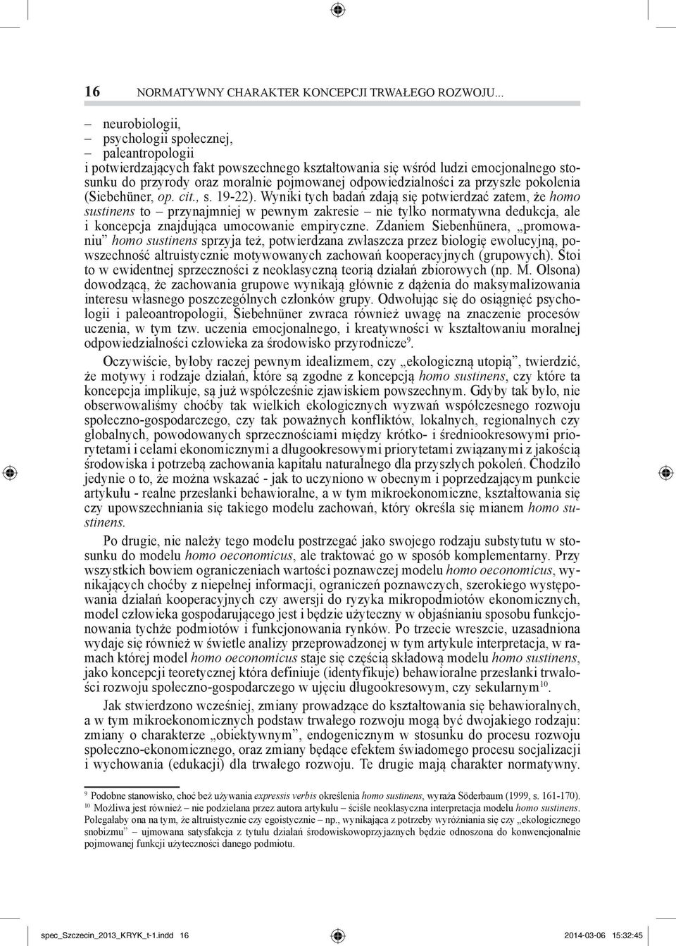 odpowiedzialności za przyszłe pokolenia (Siebehüner, op. cit., s. 19-22).
