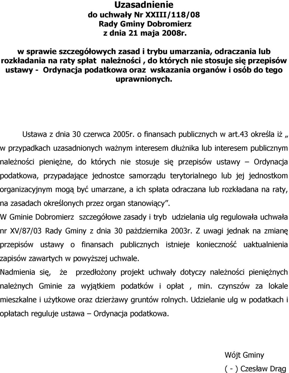 uprawnionych. Ustawa z dnia 30 czerwca 2005r. o finansach publicznych w art.