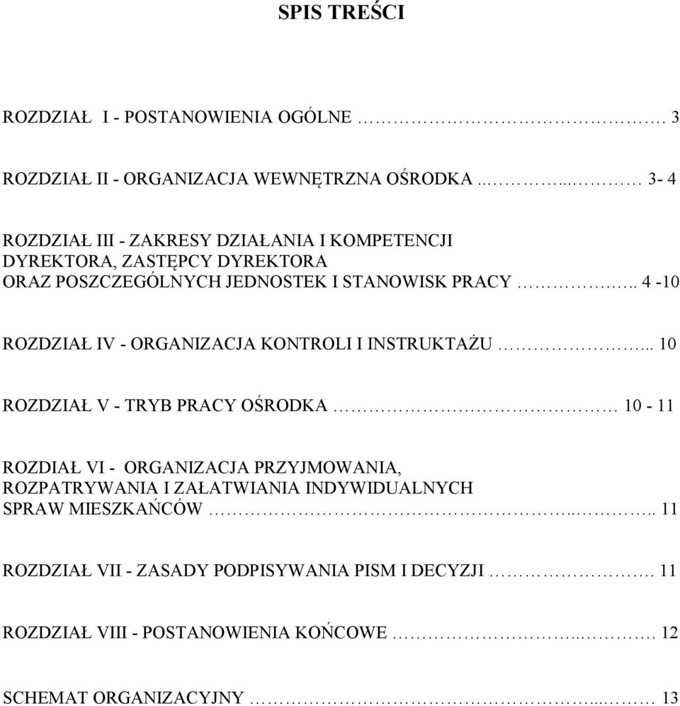 .. 4-10 ROZDZIAŁ IV - ORGANIZACJA KONTROLI I INSTRUKTAŻU.